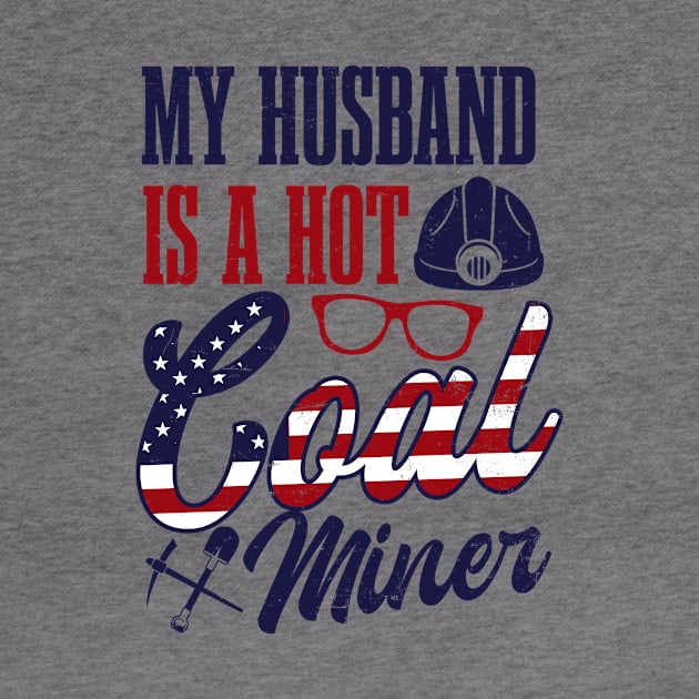 Coal Miners Shirt | Husband Hot Coal Miner by Gawkclothing